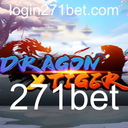 Descubra o Mundo Empolgante de DragonXTiger: Regras e Estratégias de Jogo em 271bet